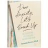 Dear Anxiety, Let's Break Up: 40 Devotions to Conquer Worry and Fear