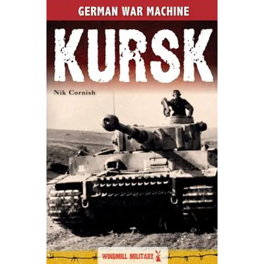 Kursk: History's Greatest Tank Battle