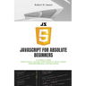 JavaScript for Absolute Beginners