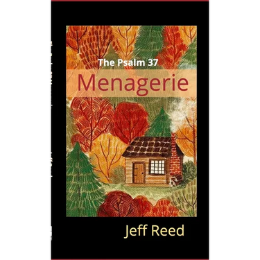 The Psalm 37 Menagerie