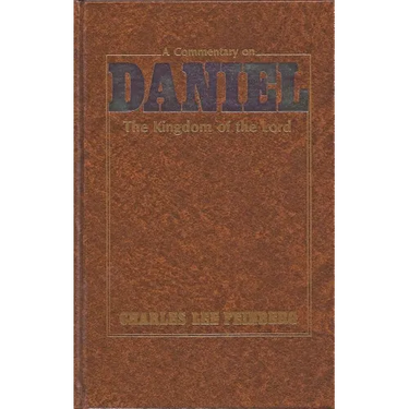 A Commentary on Daniel: The Kingdom of the Lord