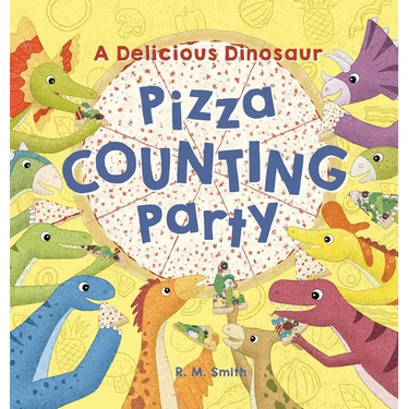 A Delicious Dinosaur Pizza Counting Party: A Counting Book with Toppings