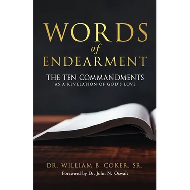 Words of Endearment: The Ten Commandments As a Revelation of God's Love