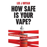 How Safe Is Your Vape?: Future-Proofing Your Brand Through Robust Compliance