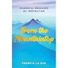 From the Mountaintop: Powerful Messages of Inspiration
