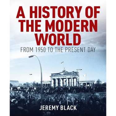 A History of the Modern World: From 1950 to the Present Day