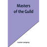 Masters of the Guild