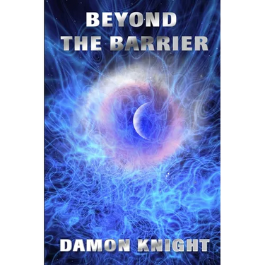 Beyond the Barrier