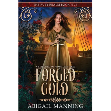 Forged Gold: A Retelling of Rumpelstiltskin