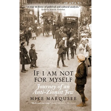 If I Am Not For Myself: Journey of an Anti-Zionist Jew