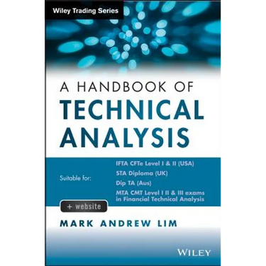The Handbook of Technical Analysis + Test Bank: The Practitioner's Comprehensive Guide to Technical Analysis