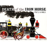 Death of the Iron Horse