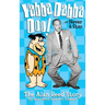 Yabba Dabba Doo! the Alan Reed Story (hardback)