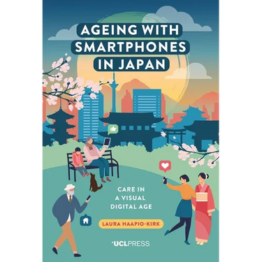 Ageing with Smartphones in Japan: Care in a Visual Digital Age