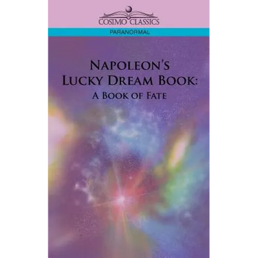 Napoleon's Lucky Dream Book: A Book of Fate