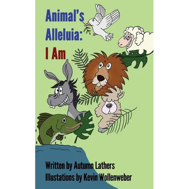 Animal's Alleluia: I Am