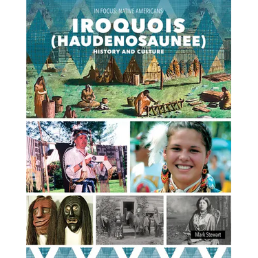 Iroquois (Haudenosaunee) History and Culture