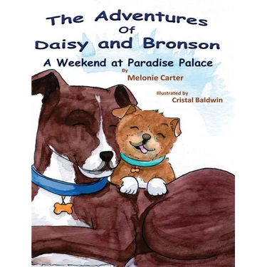 The Adventures of Daisy and Bronson: A Weekend at Paradise Palace