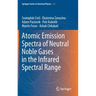 Atomic Emission Spectra of Neutral Noble Gases in the Infrared Spectral Range