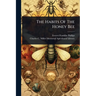 The Habits Of The Honey Bee