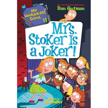 My Weirder-Est School #11: Mrs. Stoker Is a Joker!