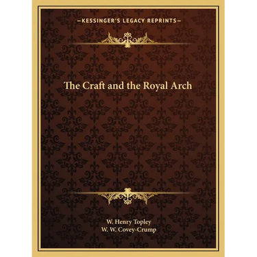 The Craft and the Royal Arch