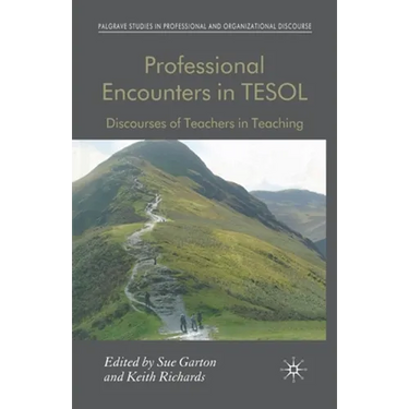 Professional Encounters in Tesol: Discourses of Teachers in Teaching