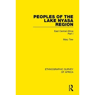 Peoples of the Lake Nyasa Region: East Central Africa Part I