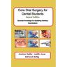 Core Oral Surgery for Dental Students Second Edition: Essential Knowledge for Qualifying Dentistry Examinations