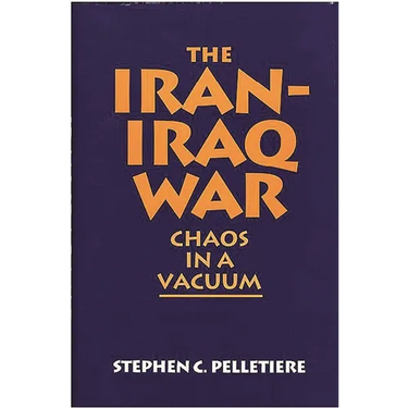 The Iran-Iraq War: Chaos in a Vacuum