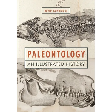 Paleontology: An Illustrated History
