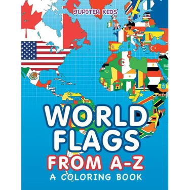 World Flags from A-Z (A Coloring Book)