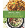 Vegetarian Instant Pot Cookbook: 600 Recipes Easy and Delicious for Vegetarian, Vegetarian Instant Pot Cookbook for Beginners
