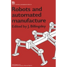 Robots and Automated Manufacture