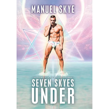 Seven Skyes Under: The Complete Spiritual Journey