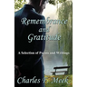 Remembrance and Gratitude: A Selection of Poems and Writings