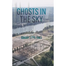 Ghosts in the Sky