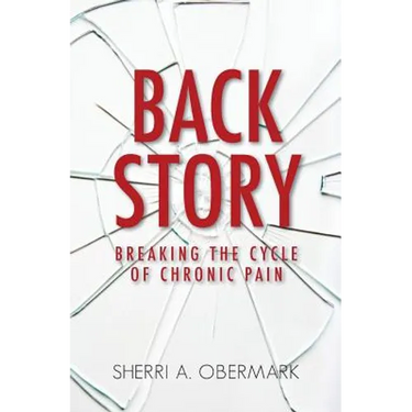 Back Story: Breaking the Cycle of Chronic Pain