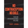 No contraception, no dole: Tackling intergenerational welfare