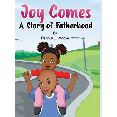 Joy Comes: A Story of Fatherhood