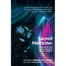 Sacred Medicine: Exploring The Psychedelic Hero's Journey: A Transformative Path of Self-Discovery and Spiritual Awakening through Sacr