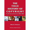 The True History of Copyright: The Australian Experience