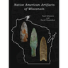 Native American Artifacts of Wisconsin