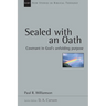 Sealed with an Oath: Covenant in God's Unfolding Purpose Volume 23