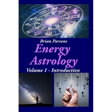 Energy Astrology Volume 1: Introduction