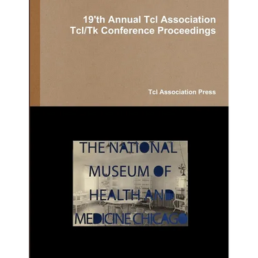Proceedings of the 19'th Annual Tcl Assocation Tcl/Tk conference