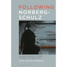 Following Norberg-Schulz: An Architectural History through the Essay Film