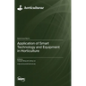 Application of Smart Technology and Equipment in Horticulture