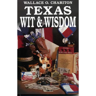 Texas Wit & Wisdom
