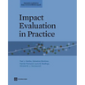 Impact Evaluation in Practice